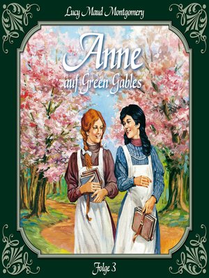 cover image of Anne auf Green Gables, Folge 3